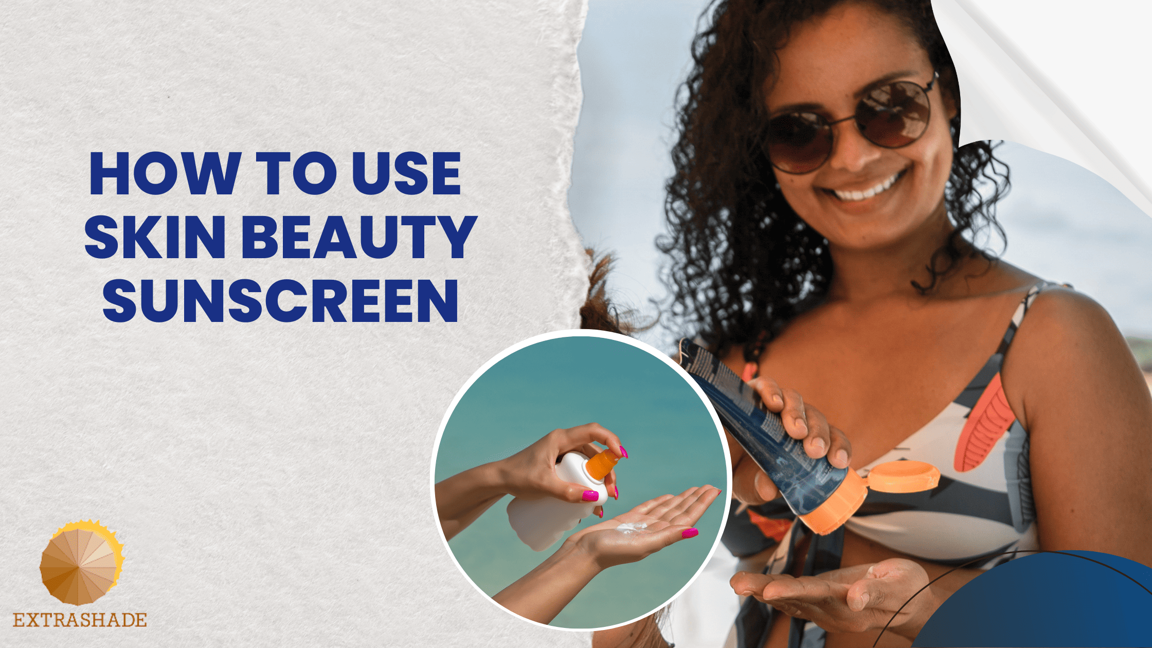 How to properly use skin beauty sunscreen