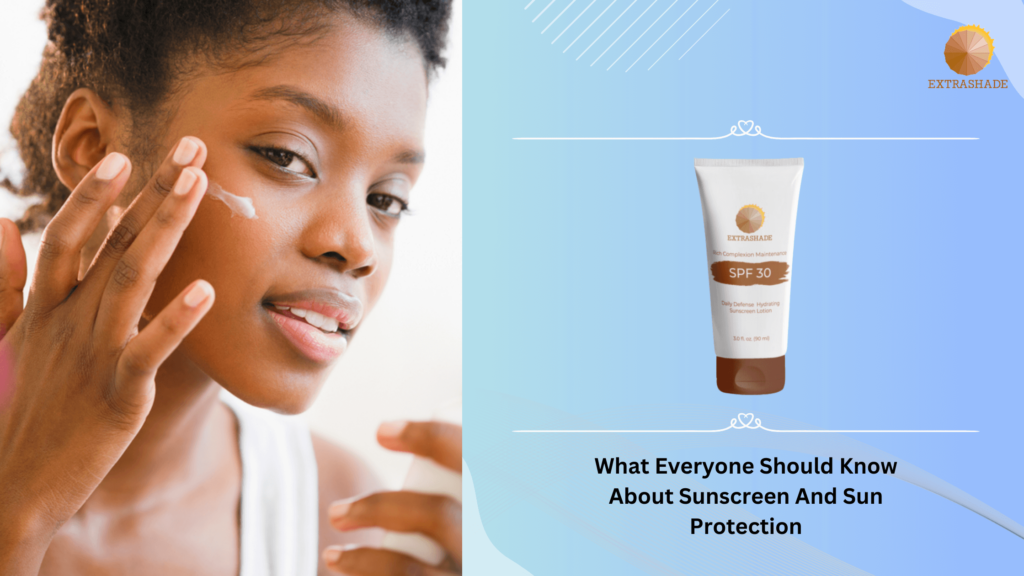 Know About Sunscreen and Sun Protection
