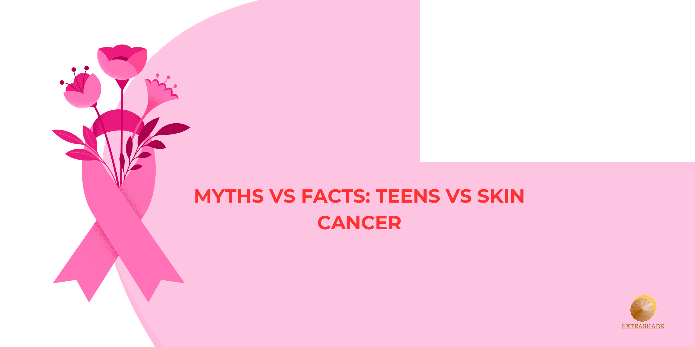 Myths vs Facts: Teens vs Skin Cancer